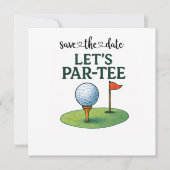 Golf Lasst uns Par-Tee feiern Golf Thema Save The Date (Vorderseite)