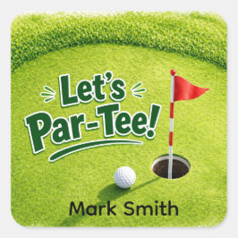 Golf Lasst uns Par-Tee Putting Green Party Quadratischer Aufkleber