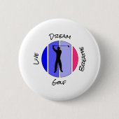 Golf leben, träumen, atmen button (Vorderseite)