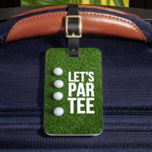 Golf Let's Par T-Shirt mit Kugel auf grünem Gras Gepäckanhänger