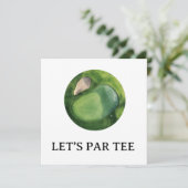 Golf Let's Par Tee mit Golfplatz Einladung (Stehend Vorderseite)