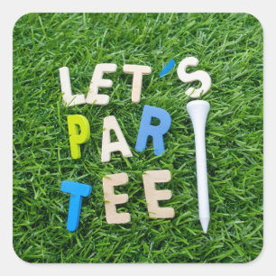 Golf Let's Par tee mit weißem Tee ist auf Grün Quadratischer Aufkleber