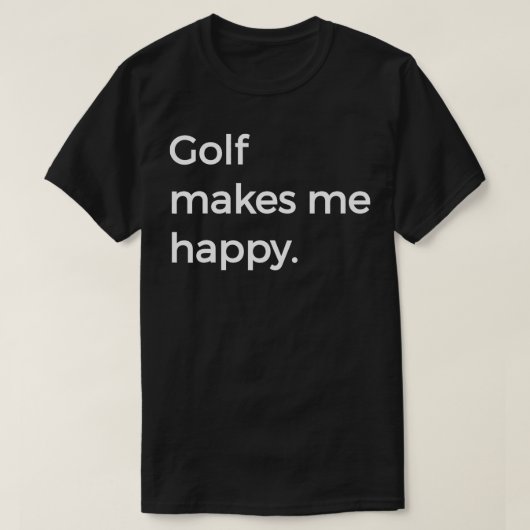 Golf macht mich glücklich, Caddy Driver Putter Gol T-Shirt (Design vorne)