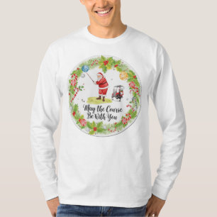 Golf Mai der Platz sein mit Ihnen Weihnachten Them T-Shirt