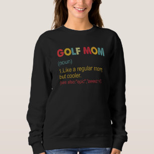 Golf Mama Definition Vintage Golf-Mama für Frauen Sweatshirt