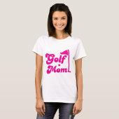 Golf-Mama T-Shirt (Vorne ganz)
