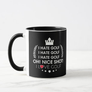 Golf-Memes, ich hasse Golf! Schöner Schlag. Ich li Tasse