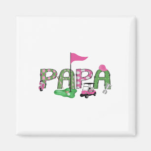 Golf Papa Pink Loch in einem Golf 1. Geburtstagski Magnet