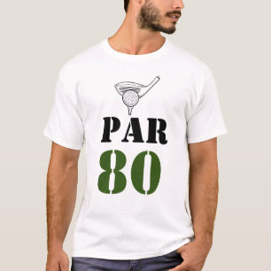 Golf Par 80 Wort für Golfer 80. Geburtstag T-Shirt