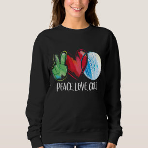 Golf Player Golfplatz Golfclub Liebe Golf Sweatshirt