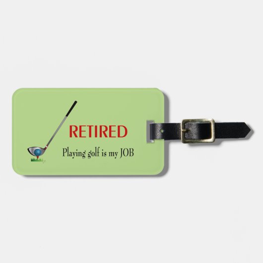 GOLF - Remüde, Golf spielen ist ein JOB Gepäckanhänger (Vorderseite horizontal)