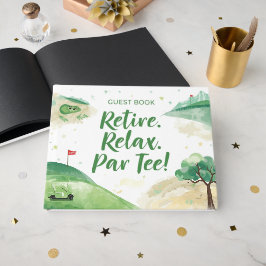 Golf Rente Ruhestand Entspannung par tee für Golfe Gästebuch