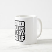 Golf-Rentner-Textzitate für Golfer Kaffeetasse (VorderseiteRechts)