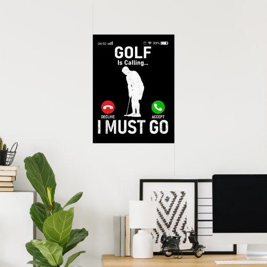 Golf ruft... Ich muss gehen Poster (Heimbüro)