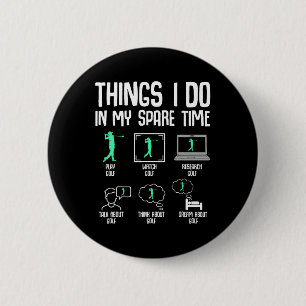 Golf-Sachen, die ich in meiner Freizeit mache Golf Button
