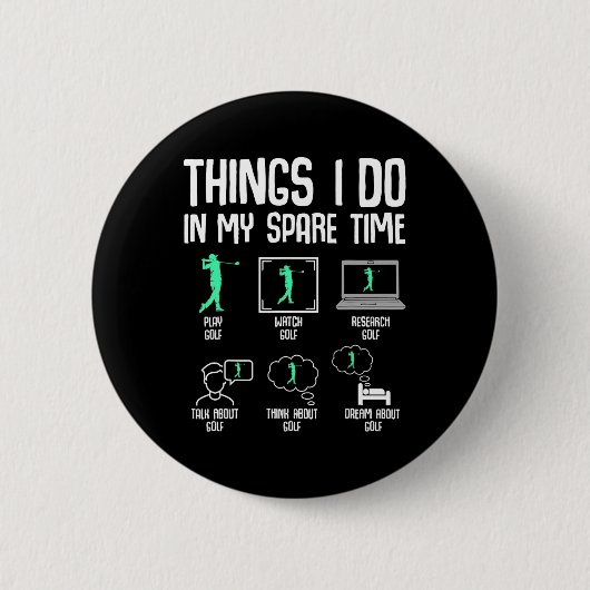 Golf-Sachen, die ich in meiner Freizeit mache Golf Button (Vorderseite)