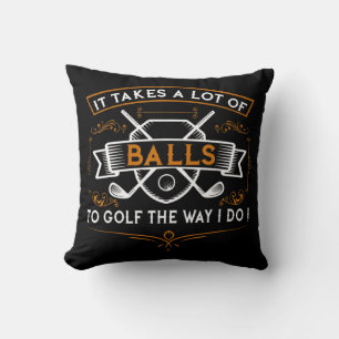 Golf Spaß Golf Es braucht Balls Xmas Geschenk Idee Kissen
