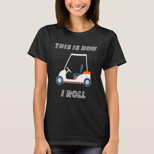Golf Spaß So Roll ich Funny Golf Vint T-Shirt (Vorderseite)