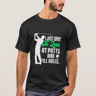 Golf Sprichwort Golfspielen Golfer Player Cooler S T-Shirt