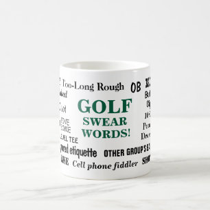 Golf Swear Words Golfer Pet Peeves Joke Golfing Kaffeetasse