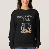 Golf This is How I Roll Golf Cart Sweatshirt (Vorderseite)