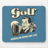 Golf: Trinken & Autofahren seit 1642 Mousepad (Vorne)