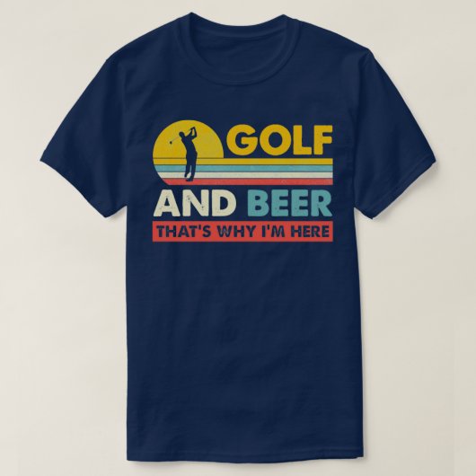 Golf und Bier das macht mich zu einem der schönste T-Shirt (Design vorne)