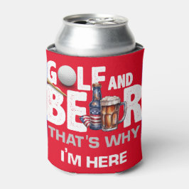 Golf und Bier deshalb bin ich hier am 4. Juli Dosenkühler