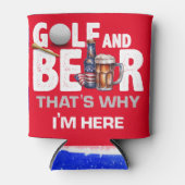 Golf und Bier deshalb bin ich hier am 4. Juli Dosenkühler (Vorderseite)