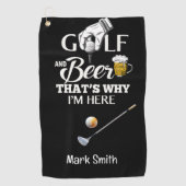 Golf und Bier Deshalb bin ich hier Golfhandtuch (Vorderseite)