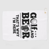 Golf und Bier Deshalb bin ich hier Golfhandtuch (Horizontal)