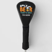 Golf und Bier deshalb bin ich hier Headcover (Vorderseite)
