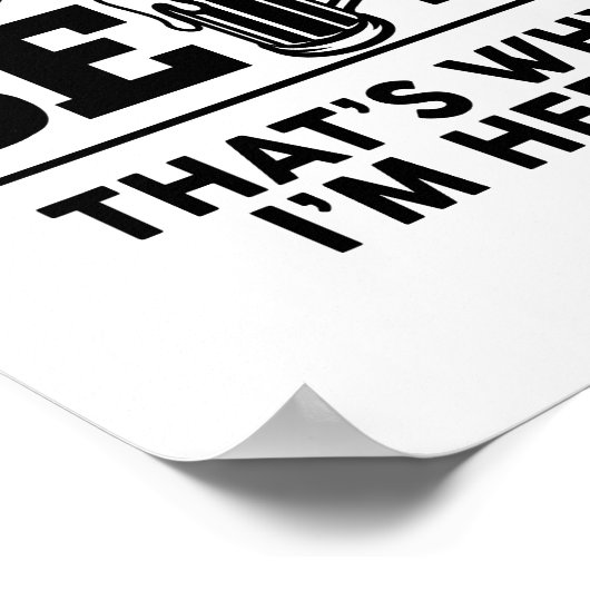 Golf und Bier Deshalb bin ich hier Poster (Ecke)