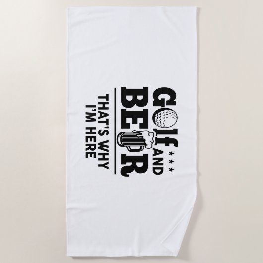 Golf und Bier Deshalb bin ich hier Strandtuch (Vorderseite)