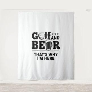 Golf und Bier Deshalb bin ich hier Wandteppich