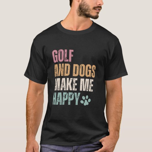 Golf und Hunde machen mich glücklich T-Shirt (Vorderseite)