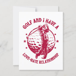 Golf und ich haben eine Liebe-Hass-Beziehung Funny Postkarte