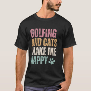 Golf und Katzen machen mich glücklich T-Shirt