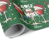 Golf und Wein, deshalb bin ich hier für Golfer Geschenkpapier (Rolleneckpunkt)