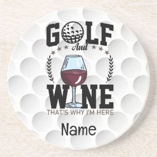 Golf und Wein, deshalb bin ich hier für Golfer Getränkeuntersetzer