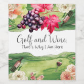 Golf und Wein deshalb bin ich hier Weinetikett (Einzelnes Label)