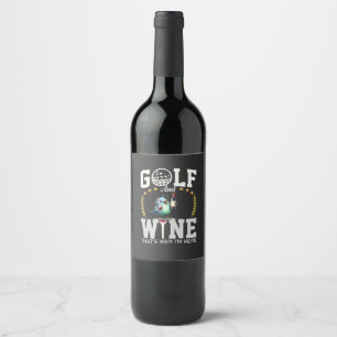 Golf und Wein deshalb bin ich hier Weinetikett