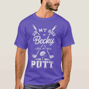 Golf Vintag Oh mein Gott Becky schauen sich ihren T-Shirt