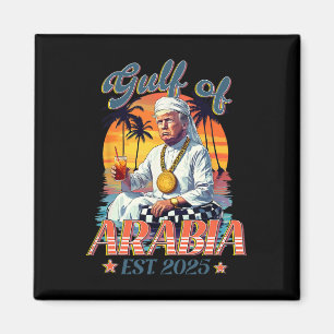 Golf von Arabien Ende 2025 Funny Trump Vintag Arab Magnet