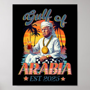 Golf von Arabien Est 2025 Lustiger Trump Vintage A Poster