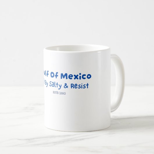 Golf von Mexiko Bleibe Salty & Resist Sea Turtle Kaffeetasse (VorderseiteRechts)