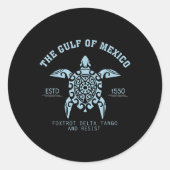 Golf von Mexiko Est 1550 Foxtrots Deltas Tangos un Runder Aufkleber (Vorderseite)
