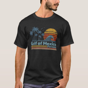 Golf von Mexiko Forever Retro Vintager Strand T-Shirt