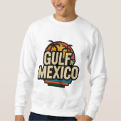 "Golf von Mexiko Geist" 🔥 Sweatshirt (Vorderseite)