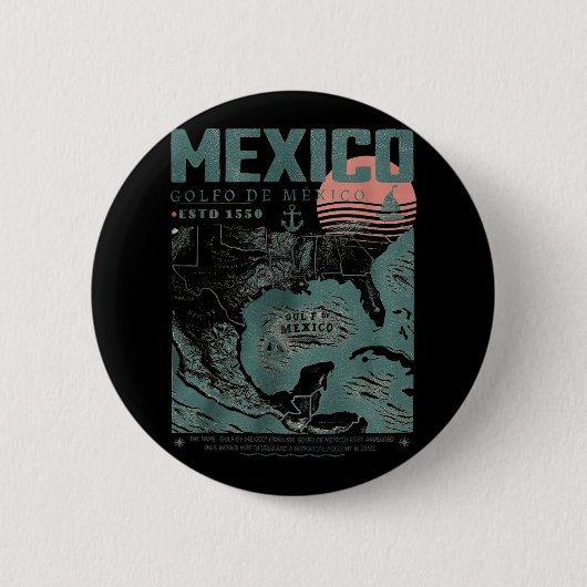 Golf von Mexiko - Golfo de México 1550 Retro Vinta Button (Vorderseite)